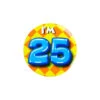 I'm 25 Button 25 Jaar 5,5cm -Feestartikelen Winkel im 25 button 25 jaar 55cm