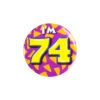 I'm 74 Button 74 Jaar 5,5cm -Feestartikelen Winkel im 74 button 74 jaar 55cm