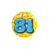 I'm 81 Button 81 Jaar 5,5cm -Feestartikelen Winkel im 81 button 81 jaar 55cm