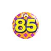 I'm 85 Button 85 Jaar 5,5cm -Feestartikelen Winkel im 85 button 85 jaar 55cm