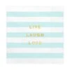 Lichtblauwe Servetten Live Laugh Love 33cm 20st -Feestartikelen Winkel lichtblauwe servetten live laugh love 33cm 20st