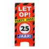 Warning Sign 25 Jaar 62,5cm -Feestartikelen Winkel warning sign 25 jaar 625cm