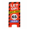 Warning Sign 65 Jaar 62,5cm -Feestartikelen Winkel warning sign 65 jaar 625cm